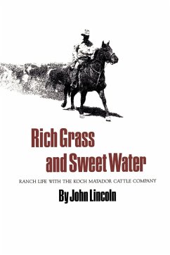 Rich Grass and Sweet Water - Lincoln, John