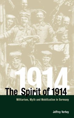 The Spirit of 1914 - Verhey, Jeffrey