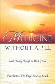 Medicine Without A Pill