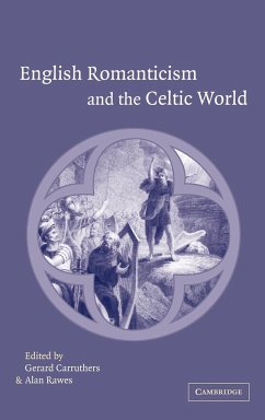 English Romanticism and the Celtic World - Carruthers, Gerard / Rawes, Alan (eds.)