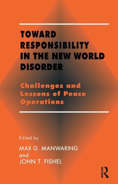 Toward Responsibility in the New World Disorder - Fishel, John T. / Manwaring, Max G. (eds.)