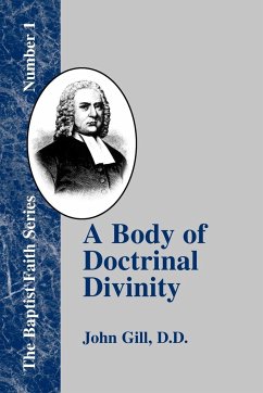 A Body of Doctrinal Divinity - Gill, John