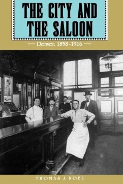 The City and the Saloon - Noel, Thomas J