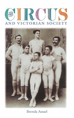The Circus and Victorian Society - Assael, Brenda