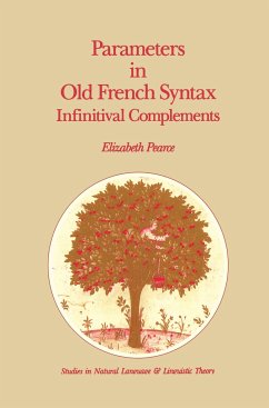 Parameters in Old French Syntax: Infinitival Complements - Pearce, E. H.