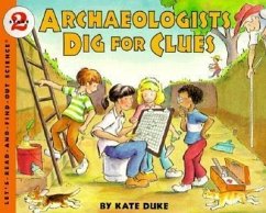 Archaeologists Dig for Clues - Duke, Kate