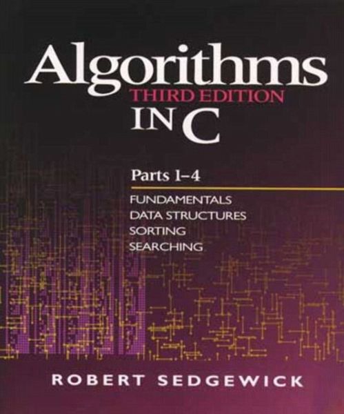 Algorithms in C, Parts 1-4 Algorithms in C, Parts 1-4