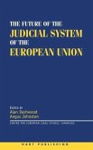 The Future of the Judicial System of the European Union