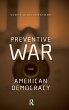 Preventive War and American Democracy - Bild 1