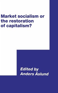 Market Socialism or the Restoration of Capitalism? - Aslund, Anders (ed.)