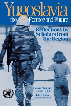 Yugoslavia, the Former and Future