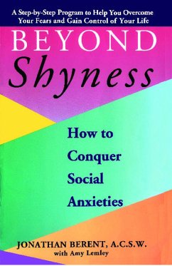 Beyond Shyness: How to Conquer Social Anxiety Step - Berent, Jonathan