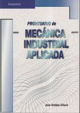 Prontuario de mecánica industrial aplicada