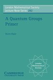 A Quantum Groups Primer