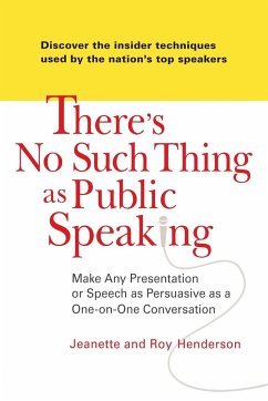 There's No Such Thing as Public Speaking - Henderson, Jeanette; Henderson, Roy