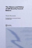 The History and Politics of UN Security Council Reform