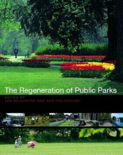 The Regeneration of Public Parks - Fieldhouse, Ken / Woudstra, Jan (eds.)