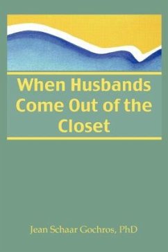 When Husbands Come Out of the Closet - Gochros, Jean