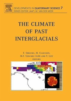 The Climate of Past Interglacials - Sirocko, F. / Claussen, M. / Litt, T. / Sanchez-Goni, M.F. (eds.)