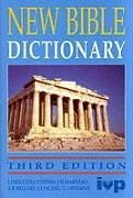 New Bible Dictionary - Wiseman, I H Marshall, A R Millard, J I Packer and D J
