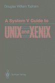 A System V Guide to UNIX and XENIX