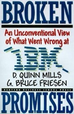 Broken Promises: Why Good Leaders Make Bad Decisions and How to Keep It from Happeining to You - Mills, Daniel Quinn