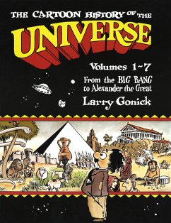 The Cartoon History of the Universe - Gonick, Larry