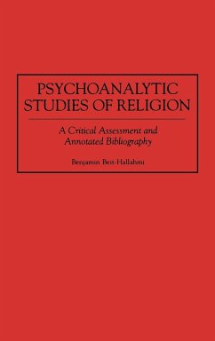 Psychoanalytic Studies of Religion - Beit-Hallahmi, Benjamin