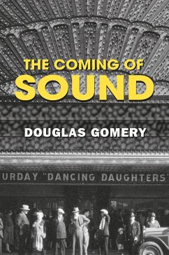 The Coming of Sound - Gomery, Douglas