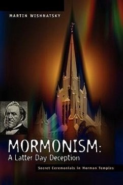 Mormonism: A Latter Day Deception - Wishnatsky, Martin