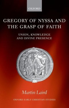 Gregory of Nyssa and the Grasp of Faith - Laird, Martin