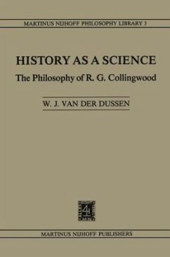 History as a Science: The Philosophy of R.G. Collingwood - Dussen, Jan van der