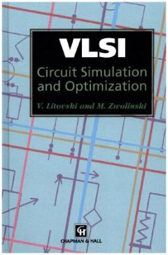 VLSI Circuit Simulation and Optimization - Litovski, V.;Zwolinski, M.