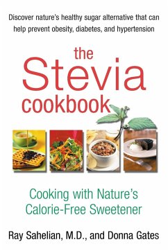 The Stevia Cookbook - Sahelian, Ray