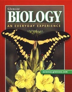 Glencoe Biology: An Everyday Experience, Student Edition - McGraw Hill