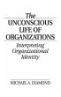 The Unconscious Life of Organizations - Bild 1