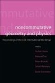 Noncommutative Geometry and Physics - Proceedings of the Coe International Workshop