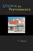 Utopia in Performance Utopia in Performance