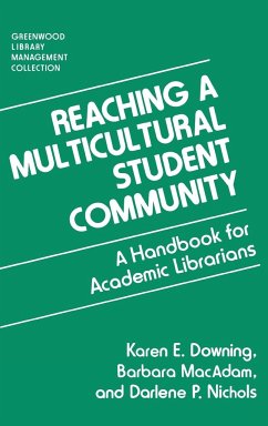 Reaching a Multicultural Student Community - Downing, Karen E.; Macadam, Barbara; Nichols, Darlene P.