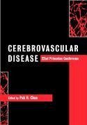 Cerebrovascular Disease: 22nd Princeton Conference - Chan, H. (ed.)