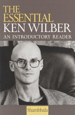 The Essential Ken Wilber - Wilber, Ken