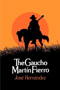 The Gaucho Martín Fierro - Hernandez, Jose