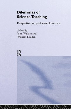 Dilemmas of Science Teaching - Louden, William / Wallace, John (eds.)