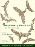 Poetry Comes Up Where It Can: An Anthology: Poems from the Amicus Journal, 1990-2000