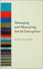 Managing and Measuring Social Enterprises - Paton, Rob