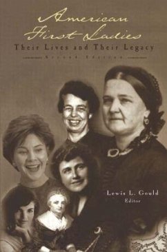 American First Ladies - Gould, Lewis L. (ed.)