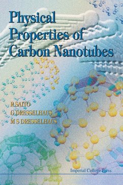 PHYSICAL PROPERTIES OF CARBON NANOTUBES - R Saito, G Dresselhaus & M S Dresselhaus