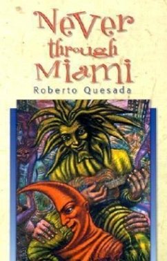 Never Through Miami - Quesada, Roberto