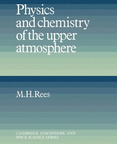 Physics and Chemistry of the Upper Atmosphere - Rees, M. H.