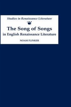 The Song of Songs in English Renaissance Literature: Kisses of Their Mouths - Flinker, Noam